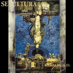 Sepultura ‎- Chaos A.D. (2xLP - 180g - Gatefold)