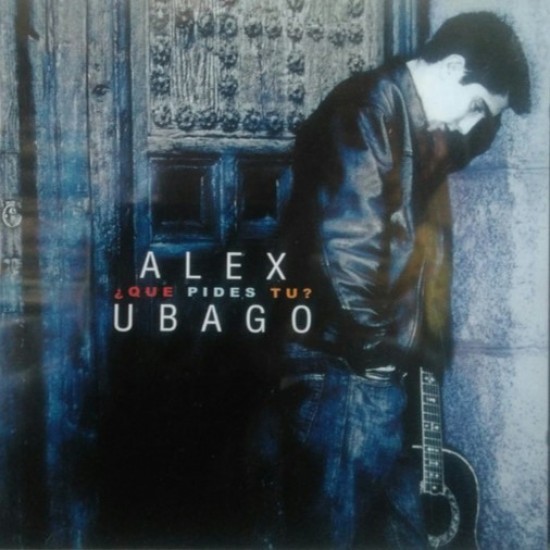 Alex Ubago - ¿Que Pides Tu? (CD) Alex Ubago - ¿Que Pides Tu? (CD)