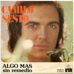 Camilo Sesto - Algo Mas / Sin Remedio (7")  Camilo Sesto - Algo Mas / Sin Remedio (7")