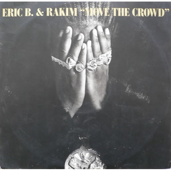 Eric B. & Rakim ‎- Move The Crowd (12") 