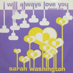 Sarah Washington - I Will Always Love You (Dance Mix) (12") Sarah Washington - I Will Always Love You (Dance Mix) (12")