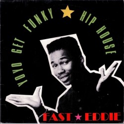 Fast Eddie - Yo Yo Get Funky (12") 