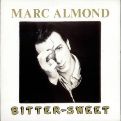 Marc Almond - Bitter Sweet (12")* Marc Almond - Bitter Sweet (12")*
