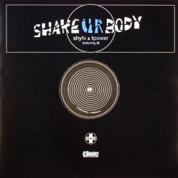 Shy FX & T Power feat. Di - Shake Ur Body (12") Shy FX & T Power feat. Di - Shake Ur Body (12")