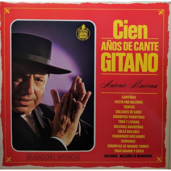 Antonio Mairena - Cien Años De Cante Gitano (LP) Antonio Mairena - Cien Años De Cante Gitano (LP)