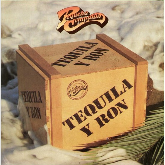 Pequeña Compañía ‎- Tequila Y Ron (LP)