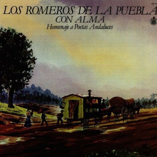 Los Romeros De La Puebla - Con Alma - Homenaje A Poetas Andaluces (LP) Los Romeros De La Puebla - Con Alma - Homenaje A Poetas Andaluces (LP)