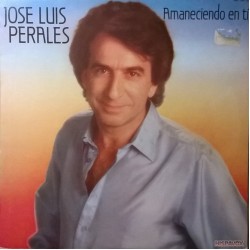 Jose Luis Perales - Amaneciendo En Ti (LP) 