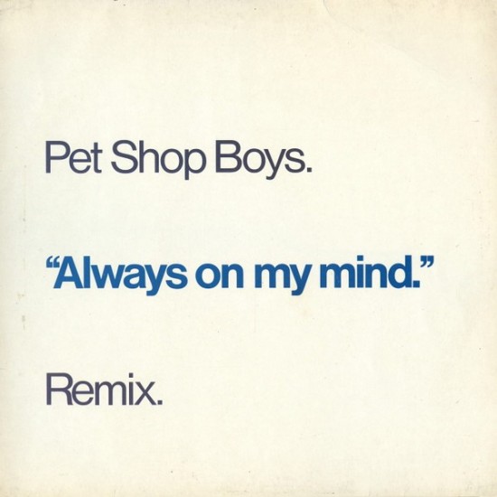 Pet Shop Boys ‎- Always On My Mind (Remix) (12") 