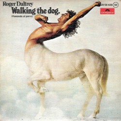 Roger Daltrey - Walking The Dog = Paseando Al Perro (7")  Roger Daltrey - Walking The Dog = Paseando Al Perro (7")