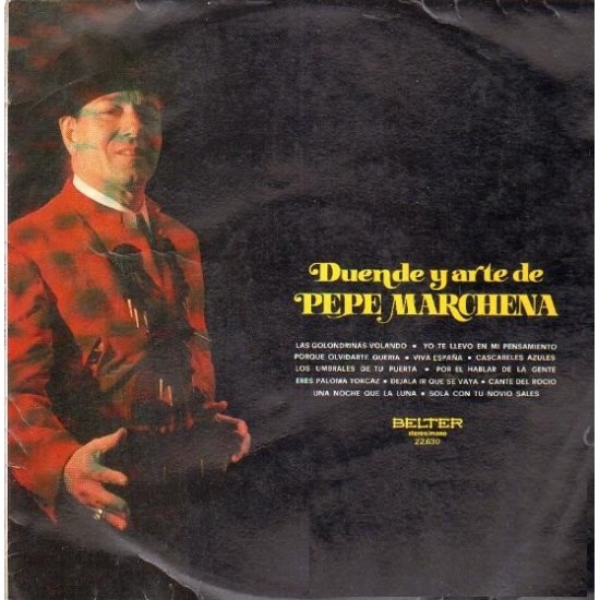 Pepe Marchena - Duende Y Arte De Pepe Marchena (LP) Pepe Marchena - Duende Y Arte De Pepe Marchena (LP)