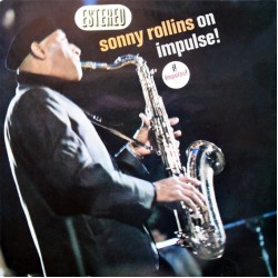 Sonny Rollins - On Impulse! (LP - Gatefold) Sonny Rollins - On Impulse! (LP - Gatefold)