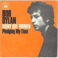 Bob Dylan - Rainy Day Women (7")  Bob Dylan - Rainy Day Women (7")
