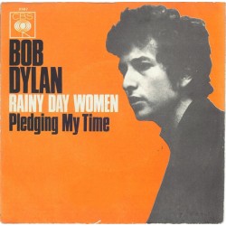 Bob Dylan - Rainy Day Women (7")  Bob Dylan - Rainy Day Women (7")