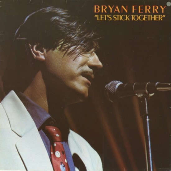 Bryan Ferry ‎- Let's Stick Together (LP) 