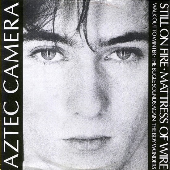 Aztec Camera ‎- Still On Fire (12") 