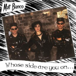 Matt Bianco - Whose Side Are You On ? (12") Matt Bianco - Whose Side Are You On ? (12")