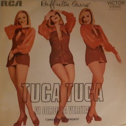 Raffaella Carrà - Tuca Tuca (7" - Promo)*  Raffaella Carrà - Tuca Tuca (7" - Promo)*