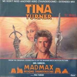 Tina Turner ‎- We Don't Need Another Hero (Thunderdome) - Extended Mix (12")
