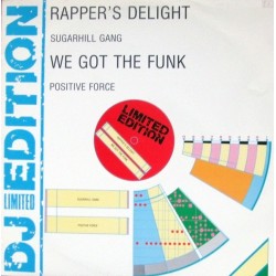 Sugarhill Gang / Positive Force - Rappers Delight / We Got The Funk (12") Sugarhill Gang / Positive Force - Rappers Delight / We Got The Funk (12")