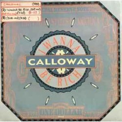 Calloway ‎- I Wanna Be Rich (12")