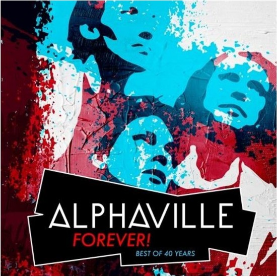 Alphaville - Forever! Best Of 40 Years (LP - 180g - Remastered - Limited Edition + Poster) Alphaville - Forever! Best Of 40 Years (LP - 180g - Remastered - Limited Edition + Poster)