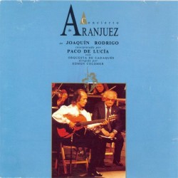 Joaquín Rodrigo, Paco De Lucía Con Orquesta De Cadaqués Dirigida Por Edmon Colomer ‎- Concierto De Aranjuez (CD)