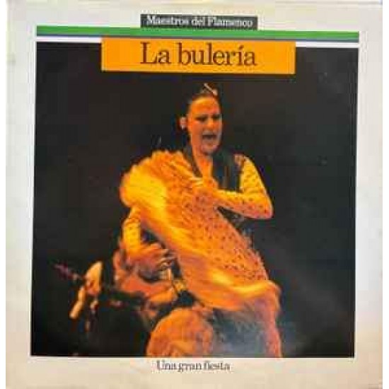La Buleria - Una Gran Fiesta (LP) La Buleria - Una Gran Fiesta (LP)