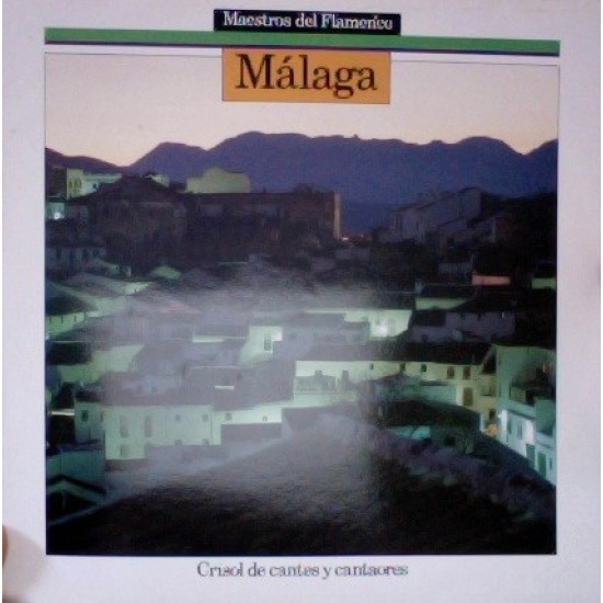 Malaga - Crisol De Cantes Y Cantaores (LP) Malaga - Crisol De Cantes Y Cantaores (LP)