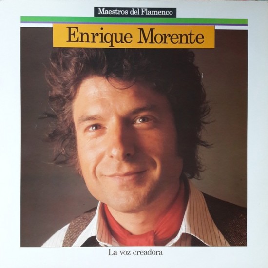 Enrique Morente - La Voz Creadora (LP) Enrique Morente - La Voz Creadora (LP)