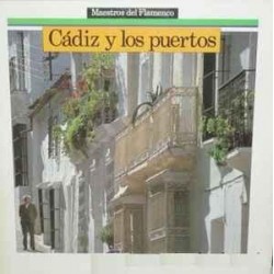 Cádiz Y Los Puertos. Sal Y Verdad Del Cante (LP) Cádiz Y Los Puertos. Sal Y Verdad Del Cante (LP)