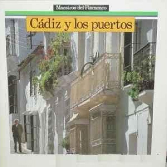 Cádiz Y Los Puertos. Sal Y Verdad Del Cante (LP) Cádiz Y Los Puertos. Sal Y Verdad Del Cante (LP)