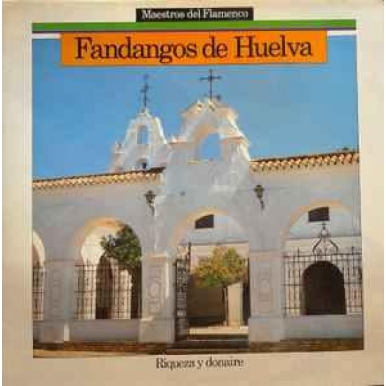 Fandangos De Huelva - Riqueza Y Donaire (LP) Fandangos De Huelva - Riqueza Y Donaire (LP)