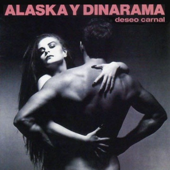 Alaska Y Dinarama - Deseo Carnal (LP)