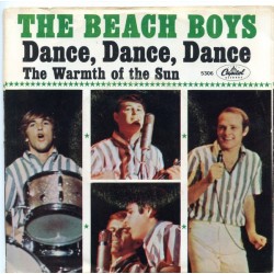 The Beach Boys - Dance, Dance, Dance / The Warmth Of The Sun (7")  The Beach Boys - Dance, Dance, Dance / The Warmth Of The Sun (7")