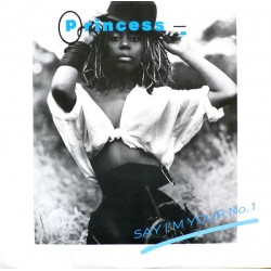 Princess ‎- Say I'm Your No. 1 (12")