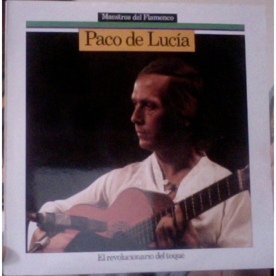 Paco De Lucía - El Revolucionario Del Toque (LP) Paco De Lucía - El Revolucionario Del Toque (LP)