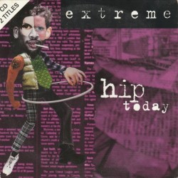 Extreme - Hip Today (CD) Extreme - Hip Today (CD)