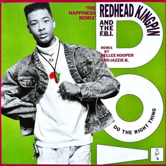 Redhead Kingpin And The FBI - Do The Right Thing (The Happiness Remix) (12")