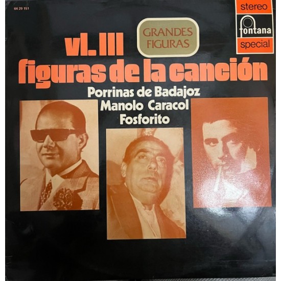 Porrinas De Badajoz, Manolo Caracol, Fosforito - Figuras De La Canción Vl. III (LP) Porrinas De Badajoz, Manolo Caracol, Fosforito - Figuras De La Canción Vl. III (LP)
