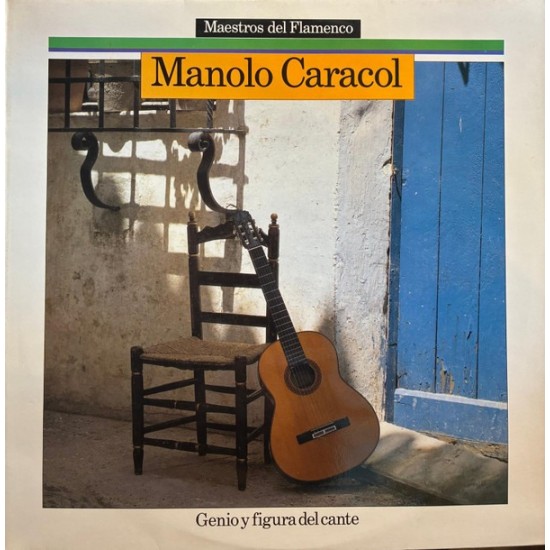 Manolo Caracol - Genio Y Figura Del Cante (LP) Manolo Caracol - Genio Y Figura Del Cante (LP)