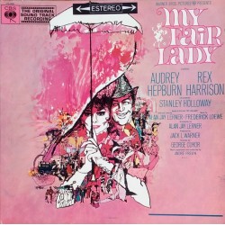 Audrey Hepburn, Rex Harrison, Stanley Holloway - Alan Jay Lerner & Frederick Loewe - My Fair Lady Soundtrack (LP - Gatefold) 