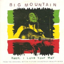 Big Mountain - Baby, I Love Your Way (CD - Cardboard) Big Mountain - Baby, I Love Your Way (CD - Cardboard)