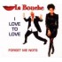 La Bouche - I Love To Love / Forget Me Nots (12")  La Bouche - I Love To Love / Forget Me Nots (12")