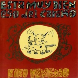Kiko Veneno - Está Muy Bien Eso Del Cariño (CD)
