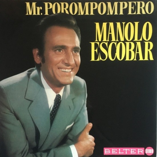 Manolo Escobar - Mr. Porompompero (LP - Gatefold)* 