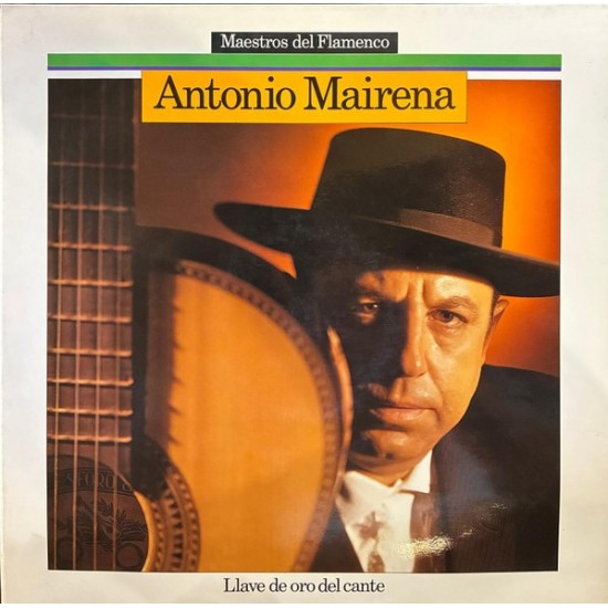 Antonio Mairena - Llave De Oro Del Cante (LP) Antonio Mairena - Llave De Oro Del Cante (LP)