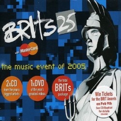 Brits 25 Album. The Music Event Of 2005 (2xCD + DVD) Brits 25 Album. The Music Event Of 2005 (2xCD + DVD)