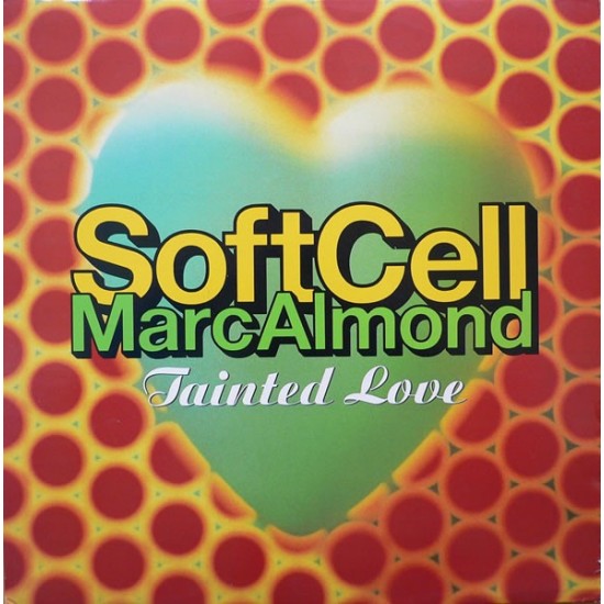 Soft Cell, Marc Almond - Tainted Love (12") Soft Cell, Marc Almond - Tainted Love (12")