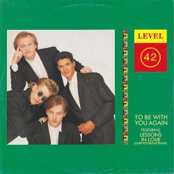 Level 42 ‎- To Be With You Again (12") 